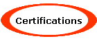 Certifications